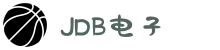 JDB(中国)电子-官方网站